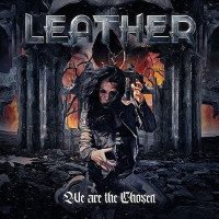 [Leather We Are the Chosen Album Cover]