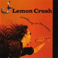 Lemon Crush Something in the Water Album Cover