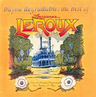 [Le Roux Bayou Degradable: The Best Of Louisiana's Le Roux Album Cover]