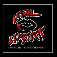 [Lethal Lipstick There Goes the Neighborhood Album Cover]