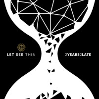 Let See Thin 2Years2Late Album Cover