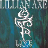[Lillian Axe Live 2002 Album Cover]