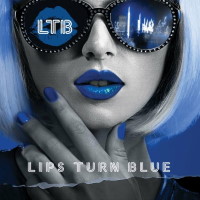 Lips Turn Blue Lips Turn Blue Album Cover