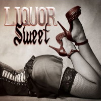 Liquor Sweet Liquor Sweet Album Cover