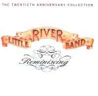 [Little River Band Reminiscing (20th Anniversary Collection) Album Cover]