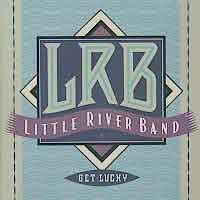 [Little River Band Get Lucky Album Cover]
