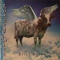 Loaded Dice Dying Breed Album Cover