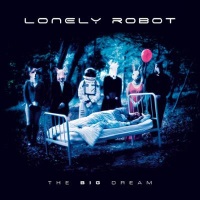 Lonely Robot The Big Dream Album Cover