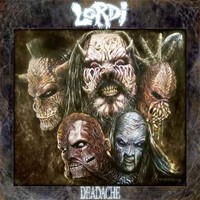 [Lordi Deadache Album Cover]