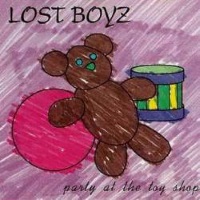 Lost Boyz Party At the Toy Shop Album Cover