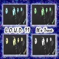 [L.O.U.D. II - It's True Album Cover]