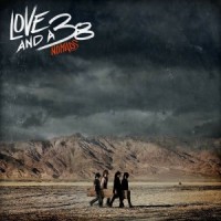[Love and a .38 Nomads Album Cover]