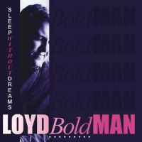 [Loyd Boldman Sleep Without Dreams Album Cover]