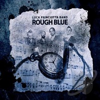 [Luca Princiotta Band Rough Blue Album Cover]