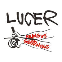 Lucer Bring Me Good News Album Cover