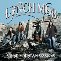 [Lynch Mob Sound Mountain Sessions Album Cover]