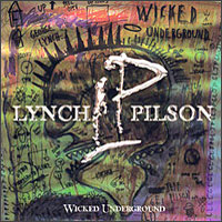 Lynch/Pilson Wicked Underground Album Cover