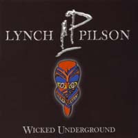 Lynch/Pilson Wicked Underground Album Cover