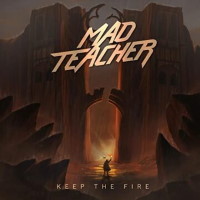 [Mad Teacher Keep the Fire Album Cover]