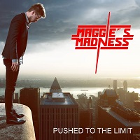 [Maggie's Madness Pushed To The Limit Album Cover]