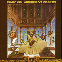 Magnum Kingdom Of Madness Album Cover