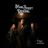 Main Street Revival Fortune and Fame Album Cover