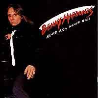 [Benny Mardones Never Run Never Hide Album Cover]