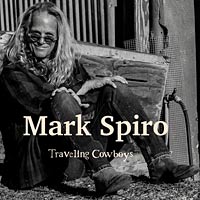 [Mark Spiro Traveling Cowboys Album Cover]