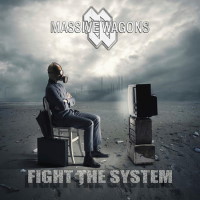 [Massive Wagons Fight the System Album Cover]