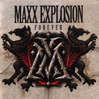 [Maxx Explosion Forever Album Cover]