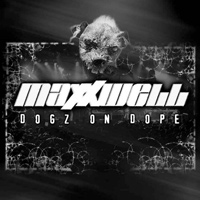 [Maxxwell Dogz On Dope Album Cover]