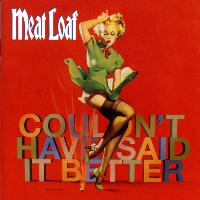 [Meat Loaf Couldn't Have Said It Better Album Cover]