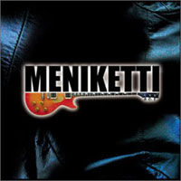 [Meniketti Meniketti Album Cover]