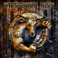 [Messiah's Kiss Get Your Bulls Out! Album Cover]