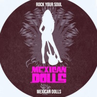 [Mexican Dolls Rock Your Soul Album Cover]