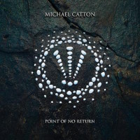 Michael Catton Point of No Return Album Cover