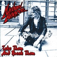 Michael Monroe Take Them and Break Them Album Cover