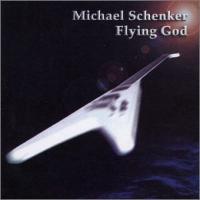 Michael Schenker Flying God Album Cover