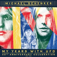 Michael Schenker My Years with UFO (50th Anniversary Celebration) 1972-1978 Album Cover