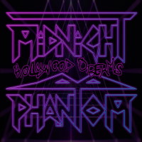 [Midnight Phantom Hollywood Dreams Album Cover]