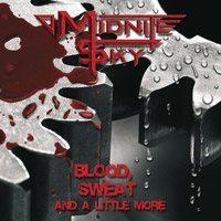 [Midnite Sky Blood, Sweat And A Little More Album Cover]