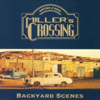 [Miller's Crossing Backyard Scenes Album Cover]
