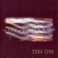 Mirror Mirror Feel This Album Cover