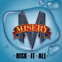[Misery Risk It All Album Cover]