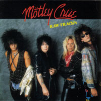 [Motley Crue Raw Tracks Album Cover]