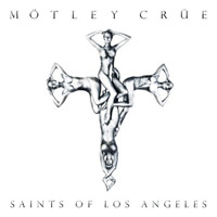 [Motley Crue Saints of Los Angeles Album Cover]