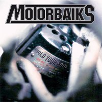 Motorbaiks Sold Your Soul Album Cover