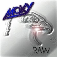 [Moxy Raw Album Cover]