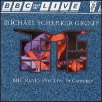 [The Michael Schenker Group BBC Radio One Live In Concert Album Cover]