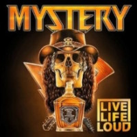 Mystery Live Life Loud Album Cover